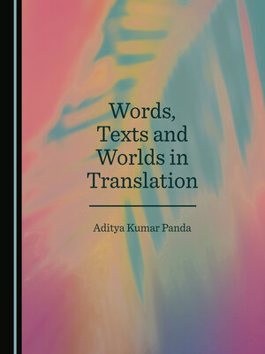cover image of Words, Texts and Worlds in Translation